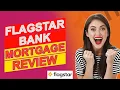 Flagstar Bank Mortgage Review - Mortgage Loan Safety Check What You Should Know