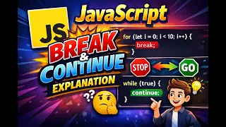 JavaScript break and continue statements with easy examples