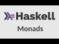 Haskell for Imperative Programmers - Monads