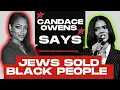 Lagu Candace Owens says Jews sold Blacks into slavery 