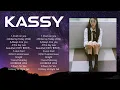 Download Lagu K A S S Y  Top 10 Best Songs ~ Best Collection 2024 ~ Popular Music
