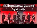 Download Lagu BTS - MIC Drop @ Seoul Music Awards 2018 (long version with all the dance-breaks) [ENG SUB][Full HD]