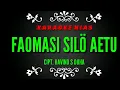 Download Lagu faomasi siloaetu karaoke lagu nias| dofi si tolu ribu Frans buluaro terbaru cipt. havino s duha