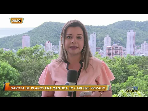 Jovem de 19 anos é sequestrada e mantida em cárcere privado em Balneário Camboriú