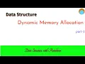 DS L2 1 Dynamic Memory Allocation-part 1