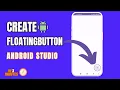 How to create Floating button using java in Android studio 2023 Only in 3 Minutes YousFul