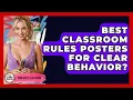 Best Classroom Rules Posters For Clear Behavior - Your Crafty Classroom