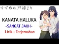 Download Lagu Suzume no Tojimari Movie Theme Song | RADWIMPS - KANATA HALUKA (Lirik + Terjemahan)🎶