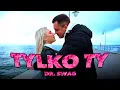 Download Lagu Dr. SWAG - TYLKO TY (Official Video Clip)