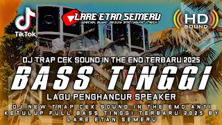 dj trap cek sound in the end full bass tinggi terbaru 2025 by lare etan semeru