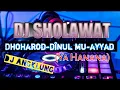 Download Lagu DJ SHOLAWAT TERBARU 2021 Dhoharod-dinul mu-ayyad Dj Versi Angklung