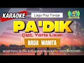 KARAOKE PA'DIK - YORIS LISAN (NADA WANITA)