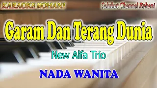 garam dan terang dunia ll karaoke rohani ll new alfa trio ll nada wanita es do