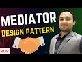 The Ultimate Guide to Mediator Design Pattern