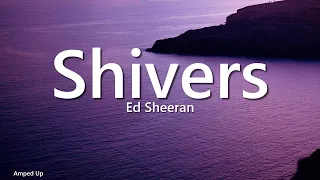 ed sheeran shivers lyrics 