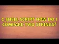 C shell script how do I compare two strings