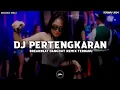 DJ Pertengkaran Breakbeat Remix dangdut terbaru 2024 #yunitaababil - Full Bas