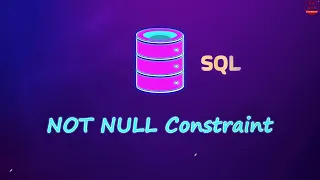 SQL NOT NULL Constrain SQL for Data Science 2025