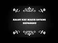 Download Lagu KARAOKE#GAUN PENGANTIN BIRU#LAGU LAWAS INDO#