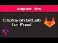 Deploy your Angular 18 app to GitLab for Free
