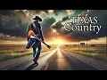 Download Lagu The Best of Texas Country with Songs for Cowboys🤠