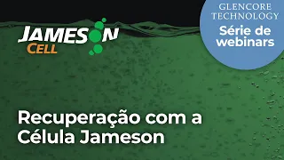 Como aumentar a capacidade e a recuperação com a célula Jameson: mais, estudo de caso da Ero Copper