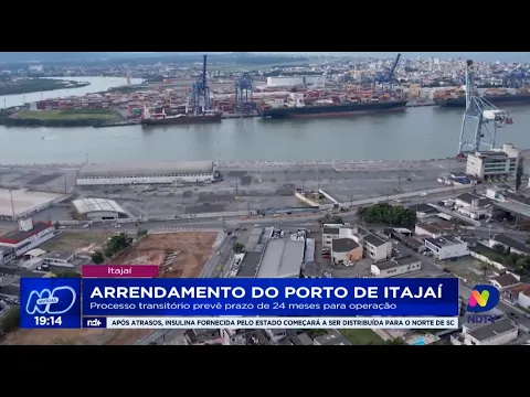 Arrendamento do Porto de Itajaí: processo transitório prevê prazo de 24 meses para operação