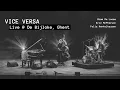 Download Lagu Vice Versa - Live @ de Bijloke (Bram De Looze, Felix Henkelhausen, Eric McPherson)