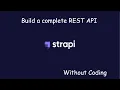Getting Started with Strapi Build complete REST API WITHOUT Coding Working Demo The CodeReveal