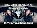 Download Lagu DJ KU DITINGGAL AISYAH KU DI TINGGAL JAMILAH VIRAL TIKTOK TERBARU 2025 !