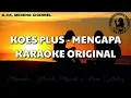 Download Lagu Karaoke Koes Plus - Mengapa