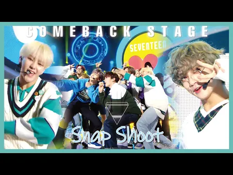 Download MP3 [Comeback Stage] SEVENTEEN - Snap Shoot,  세븐틴 - Snap Shoot  Show Music core 20190921