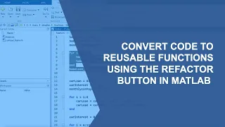 Convert Code to Reusable Functions Using the Refactor Button in MATLAB