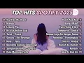 Download Lagu Top Hits Spotify Indonesia 2025 | Top Spotify Indonesia 2025 | Lagu Hits Spotify 2025 | Lagu Terbaru