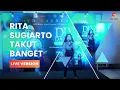 Download Lagu RITA SUGIARTO - TAKUT BANGET (Live Version) at KFC Launching DVD