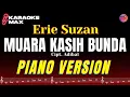 Download Lagu KARAOKE MUARA KASIH BUNDA - ERIE SUZAN (PIANO VERSION)