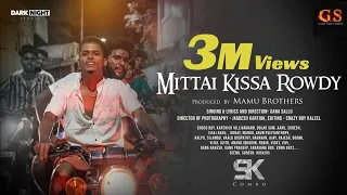 mittai kissa rowdy song 4k song gana sallu gana sallu media