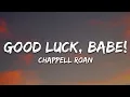 Download Lagu Chappell Roan - Good Luck, Babe! (Lyrics)