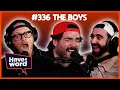Lagu The Boys | Have A Word Podcast #336