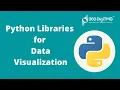 Python Libraries for Data Visualization Data Visualization in Python Python Implementation