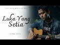LUKA YANG SETIA - Lagu Sedih Menyayat Hati / Lagu Pop Minang / Slow Melayu Terbaru 2025🎶