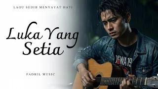 luka yang setia lagu sedih menyayat hati lagu pop minang slow melayu terbaru 2025 
