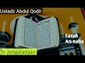 Ustadz Abdul Qodir ll Surah An naba 5x pengulangan
