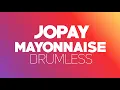 Download Lagu Jopay - Mayonnaise (Drumless)