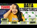 Master DATA STRUCTUREs in Jus 25Mins EASILY Beginners with CODE
