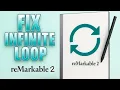 How To FIX reMarkable 2 Stuck On Infinite Loop