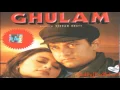 Lagu Jaadu hai tera hi jaadu- Ghulam