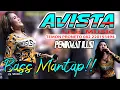 Lagu FULL ALBUM AVISTA MUSIC DANGDUT HOUSE 2022 PALING LUAR BIASA GOYANGNYA!!!!