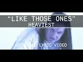 Download Lagu HEAVIEST - LIKE THOSE ONES [OFFICIAL MUSIC VIDEO]