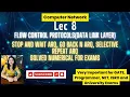 Lec 8 Flow Control Protocols Stop Wait Go-Back-N Selective Repeat in Data Link Layer Nu